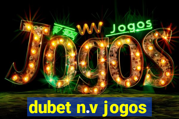 dubet n.v jogos